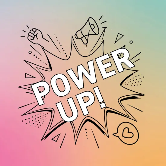 Comicartige Illustration mit dem Schriftzug „POWER UP!“ in großen weißen, schwarz umrandeten Großbuchstaben innerhalb einer explosionsförmigen Sprechblase. Um den Schriftzug herum befinden sich einfache schwarze Linienzeichnungen, darunter eine erhobene Faust, ein Megafon, geometrische Formen und eine Sprechblase mit Herzsymbol. Der Hintergrund zeigt einen sanften Farbverlauf in Rosa, Apricot, Gelb und Türkis.